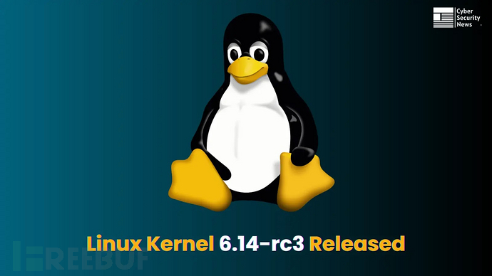 Linux 内核 6.14 rc3 发布：新特性与改进一览！插图