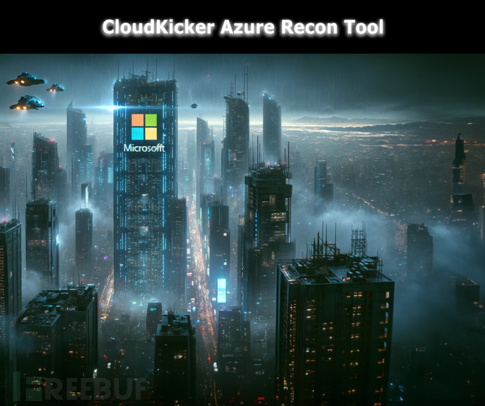 Cloudkicker：一款自托管 Azure OSINT 工具插图