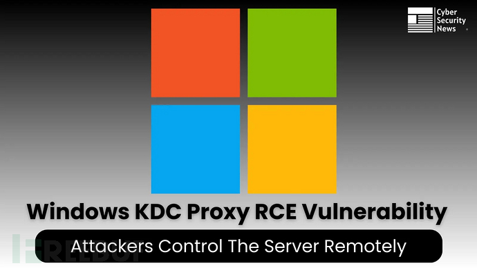 Windows KDC曝代理RCE漏洞：攻击者可远程控制服务器插图